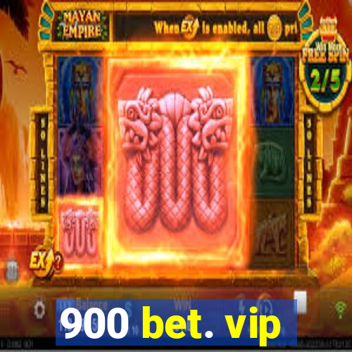 900 bet. vip